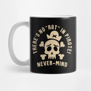 There's No "Rat" in Pirate! Graphic Mug